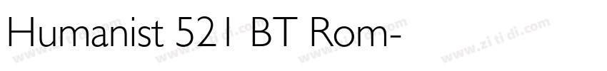 Humanist 521 BT Rom字体转换